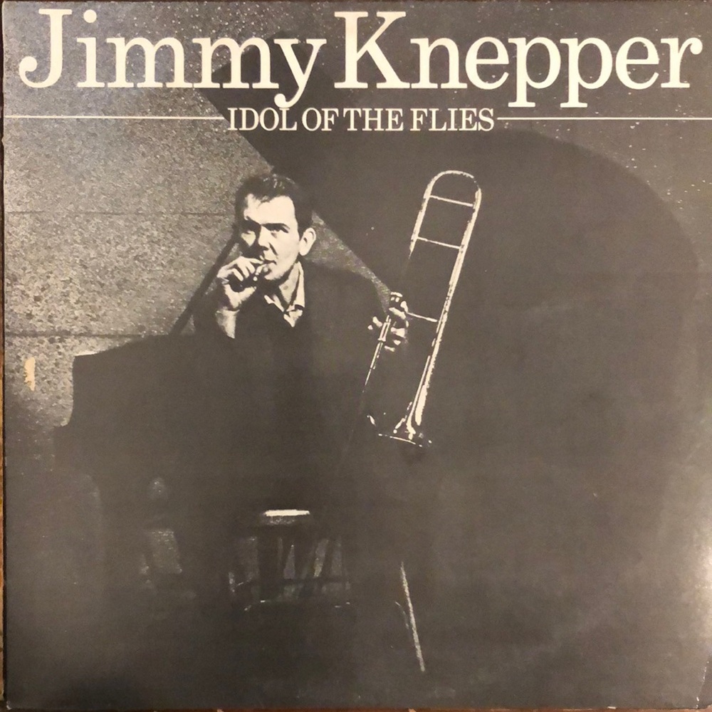 Jimmy Knepper Idol Of The Flies Vinyl Lp